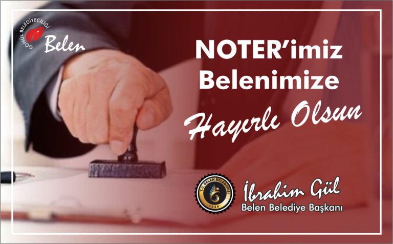 Belen’e Noterlik Hizmeti Gelecek.